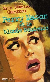 Perry Mason et la blonde boudeuse