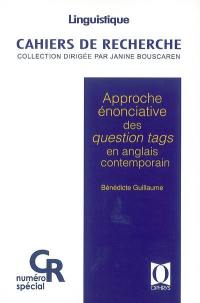 Approche énonciative des question tags en anglais contemporain