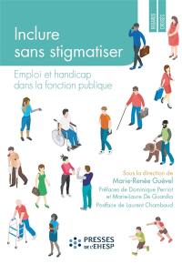 Inclure sans stigmatiser : emploi et handicap dans la fonction publique