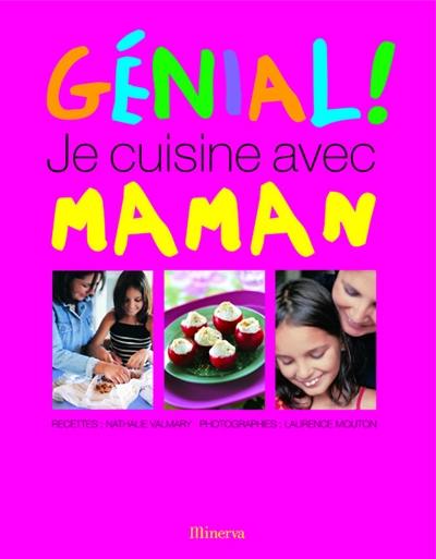 Génial ! Je cuisine avec maman