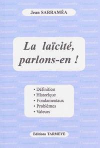 La laïcité, parlons-en ! : développement d'une conférence donnée le 12 février 2015 au centre culturel de Saint-Raphaël dans le cadre de l'Université de l'Est varois