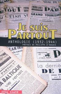 Je suis partout : anthologie (1932-1944)