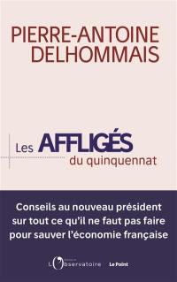 Les affligés du quinquennat