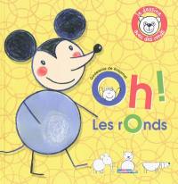 Oh ! Les ronds