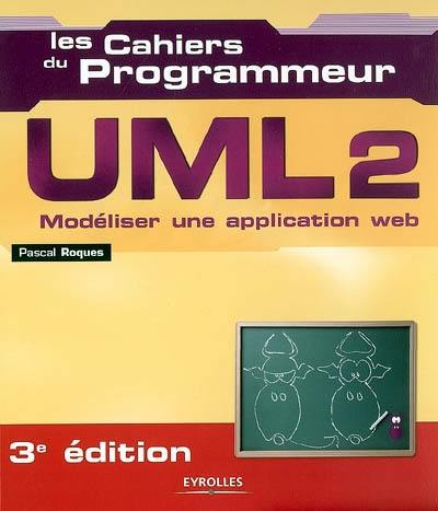 UML 2 : modéliser une application Web