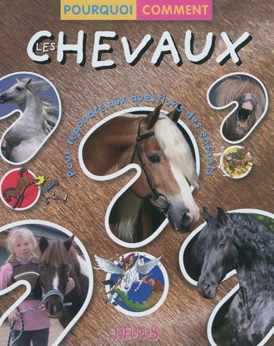 Les chevaux : pour répondre aux questions des enfants