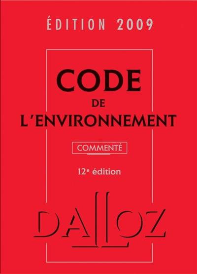 Code de l'environnement commenté 2009