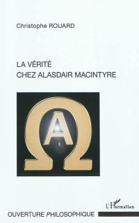 La Vérité chez Alasdair MacIntyre