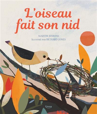 L'oiseau fait son nid