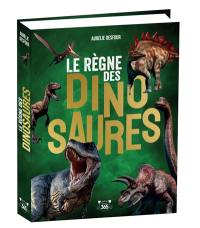 Le règne des dinosaures