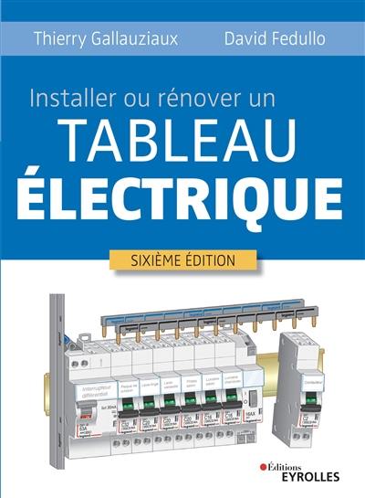 Installer ou rénover un tableau électrique