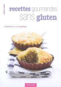 Recettes gourmandes sans gluten : délicieux petits plats et desserts compatibles avec la maladie coeliaque