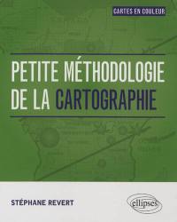 Petite méthodologie de la cartographie