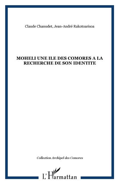 Mohéli : une île des Comores à la recherche de son identité