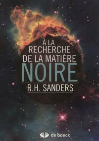 A la recherche de la matière noire : histoire d'une découverte fondamentale