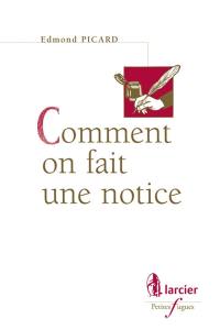 Comment on fait une notice