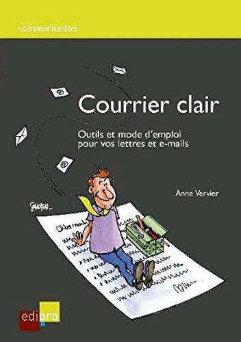 Courrier clair : outils et mode d'emploi pour vos lettres et e-mails