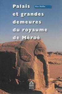 Palais et grandes demeures du royaume de Méroé