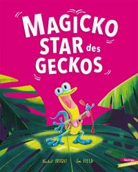 Magicko, star des geckos