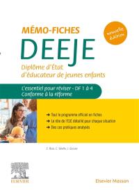 Mémo-fiches DEEJE, diplôme d'Etat d'éducateur de jeunes enfants : l'essentiel pour réviser, DF 1 à 4, conforme à la réforme