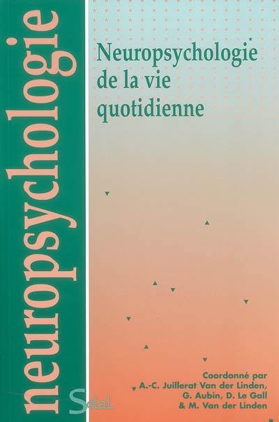 Neuropsychologie de la vie quotidienne