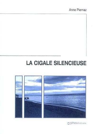 La cigale silencieuse