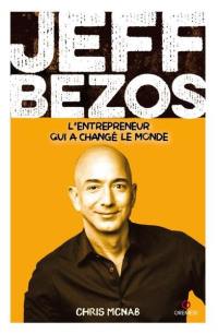 Jeff Bezos : l'entrepreneur qui a changé le monde