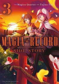 Magia record : Puella magi Madoka magica side story. Vol. 3