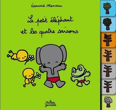 Le petit éléphant et les quatre saisons