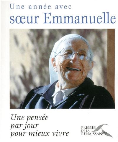 Une année avec soeur Emmanuelle : une pensée par jour pour mieux vivre