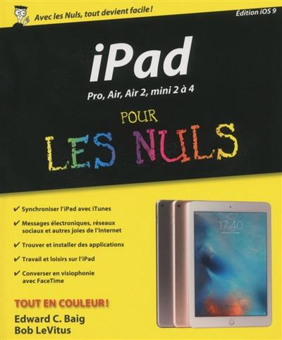 iPad avec iOS9 pour les nuls : Pro, Air, Air 2, mini 2 à 4