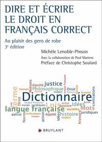 Dire et écrire le droit en français correct : au plaisir des gens de robe