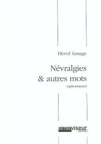 Névralgie & autres mots : aphorismes