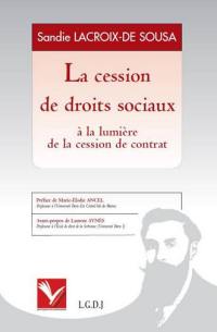 La cession de droits sociaux : à la lumière de la cession de contrat