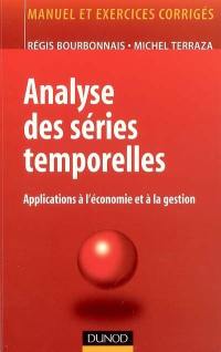 Analyse des séries temporelles : application à l'économie et à la gestion