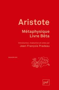 Métaphysique. Livre Bêta