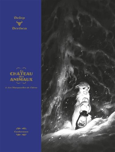 Le château des animaux. Vol. 2. Les marguerites de l'hiver