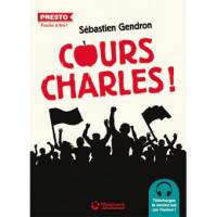 Cours, Charles ! : le bonheur est dans la rue