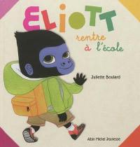 Eliott rentre à l'école