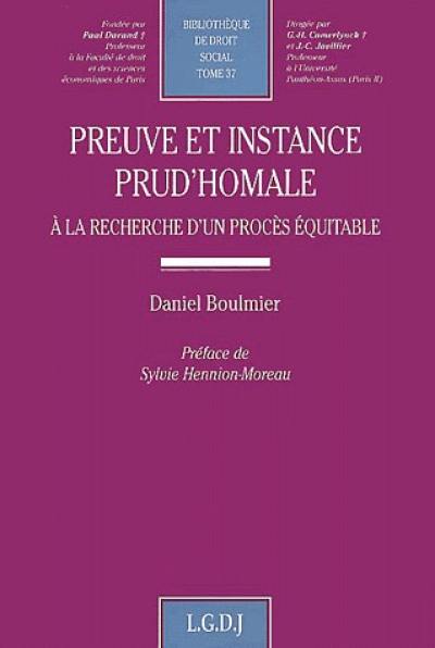 Preuve et instance prud'homale : à la recherche d'un procès équitable