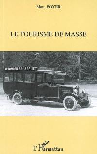 Le tourisme de masse