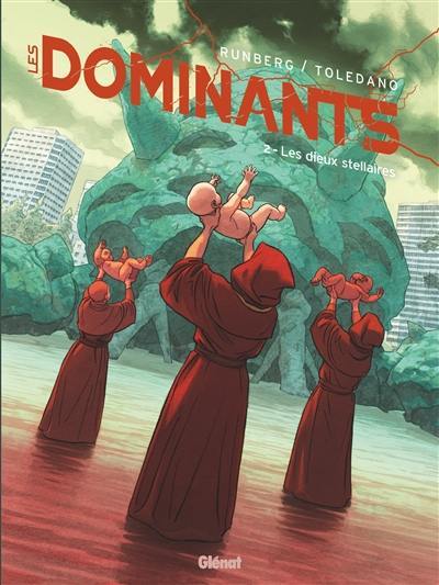 Les dominants. Vol. 2. Les dieux stellaires