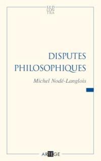 Au service de la sagesse. Vol. 2. Disputes philosophiques