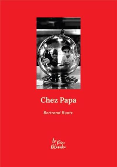 Chez papa