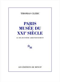 Paris, musée du XXIe siècle : le dix-huitième arrondissement