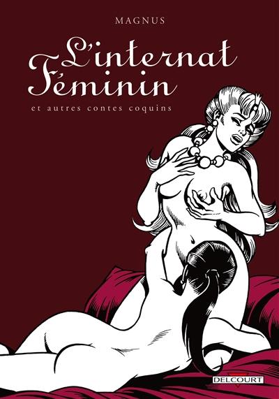 L'internat féminin : et autres contes coquins