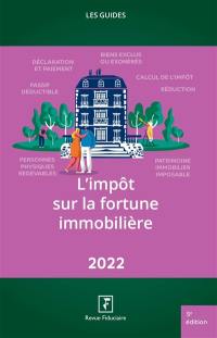 L'impôt sur la fortune immobilière : 2022