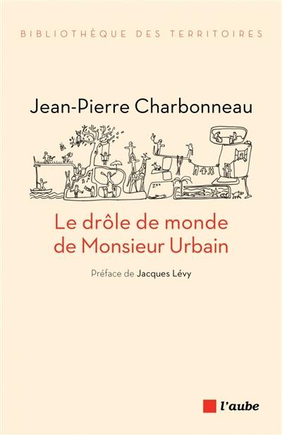 Le drôle de monde de monsieur Urbain