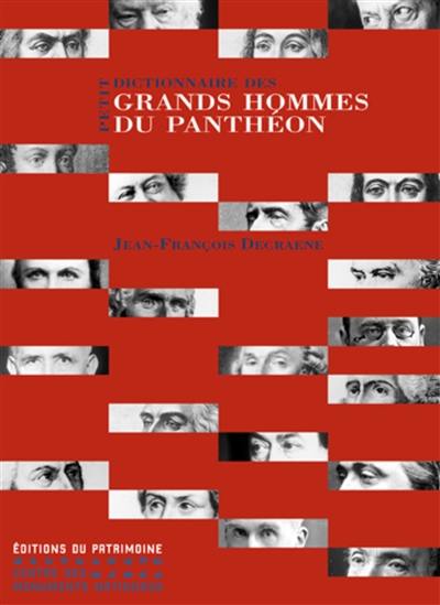 Petit dictionnaire des grands hommes du Panthéon