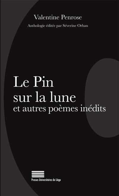 Le pin sur la lune : et autres poèmes inédits